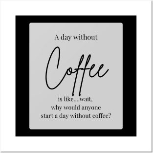 A day without coffee? Posters and Art